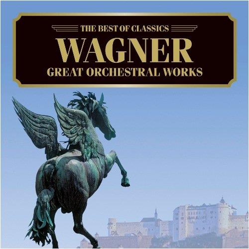 Great Orchestral Works - CD Audio di Richard Wagner