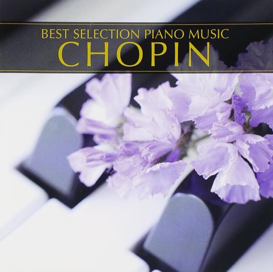 Best Selection Piano Music Chopin - CD Audio