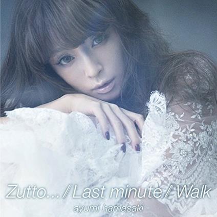 Zutto.../Last Minute/Walk - CD Audio di Ayumi Hamasaki