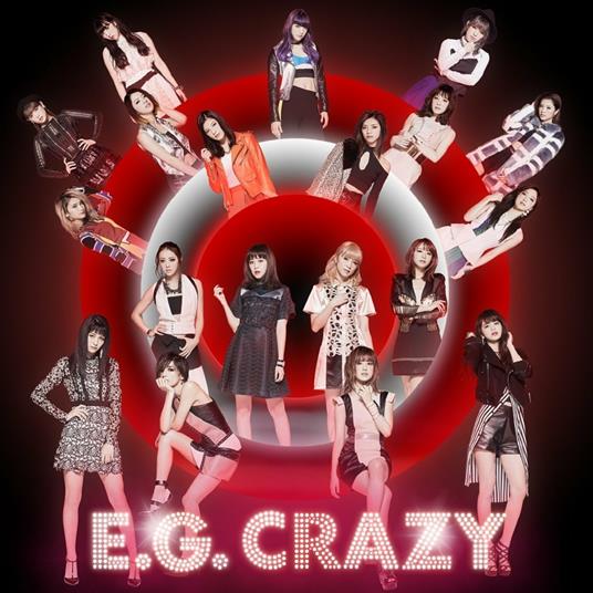E.G. Crazy (Japanese Edition) - CD Audio di E-girls