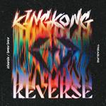 King Kong - Reverse