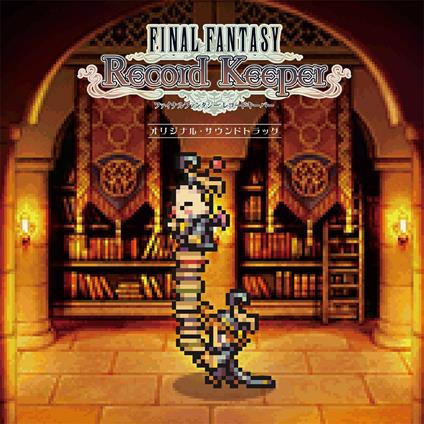 Final Fantasy Record Keeper (Colonna Sonora) - CD Audio