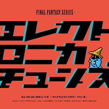 Electronica Tunes -Final Fantasy Series- - CD Audio