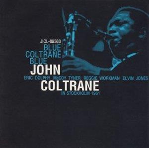 Blue Coltrane Blue - CD Audio di John Coltrane