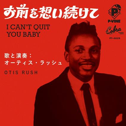 I Can't Quit You Baby - Vinile LP di Otis Rush