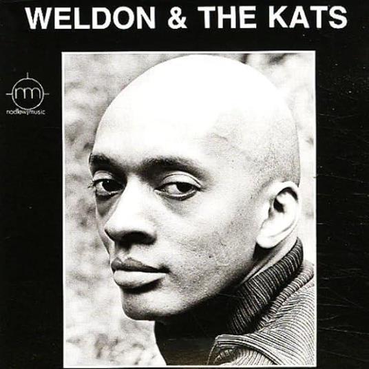 Weldon & The Kats (2023 Remastering) - Vinile LP di Weldon Irvine