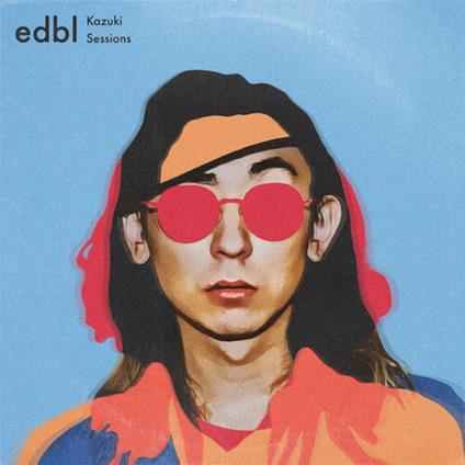 Edbl X Kazuki Sessions - Vinile LP di Edbl & Kazuki Isogai