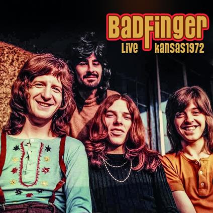 Live Kansas 1972 - CD Audio di Badfinger