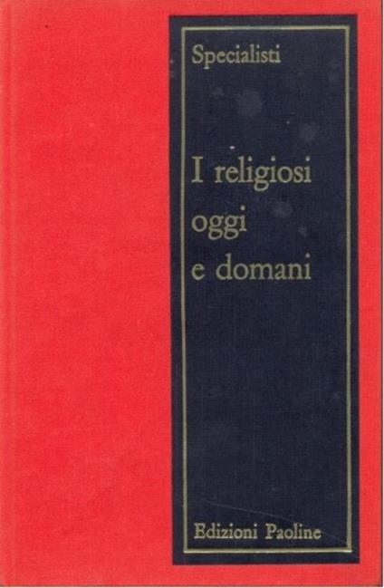 I religiosi oggi e domani - copertina