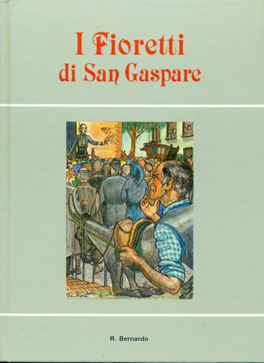I fioretti di San Gaspare - R. Bernardo - copertina