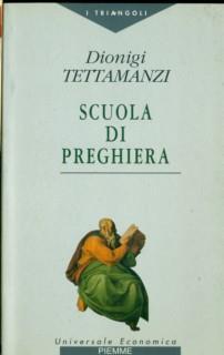 Scuola di preghiera - Dionigi Tettamanzi - 14