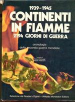 1939-1945 Continenti in fiamme 2194 Giorni di guerra