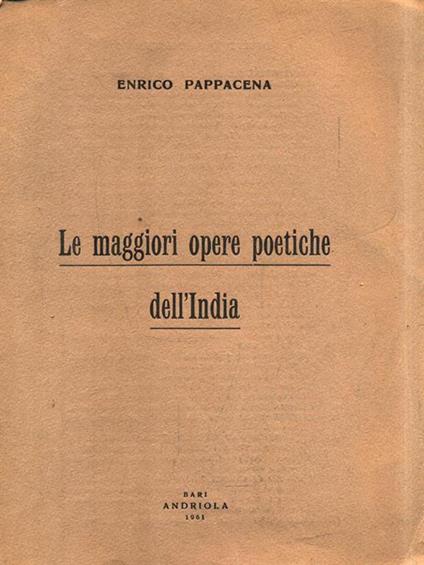 Le maggiori opere poetiche dell'India - Enrico Pappacena - copertina