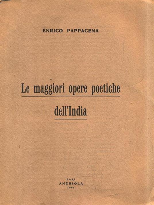 Le maggiori opere poetiche dell'India - Enrico Pappacena - copertina