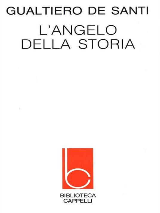 L' angelo della storia - Gualtiero De Santi - copertina