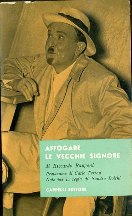 Affogare le vecchie signore - Riccardo Rangoni - copertina