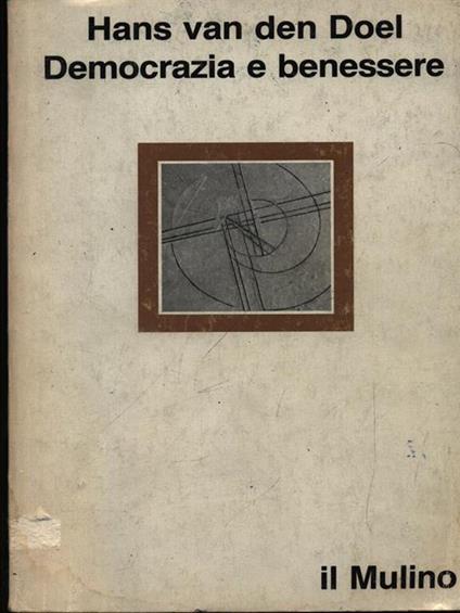 Democrazia e benessere - Doel Hans Van den - copertina