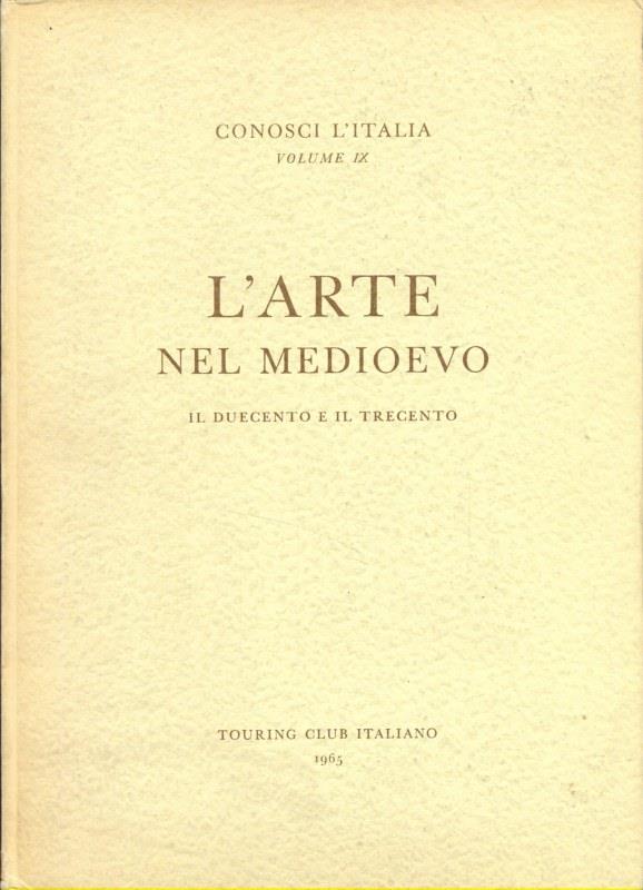 L' arte nel medioevo. Il duecento e il trecento