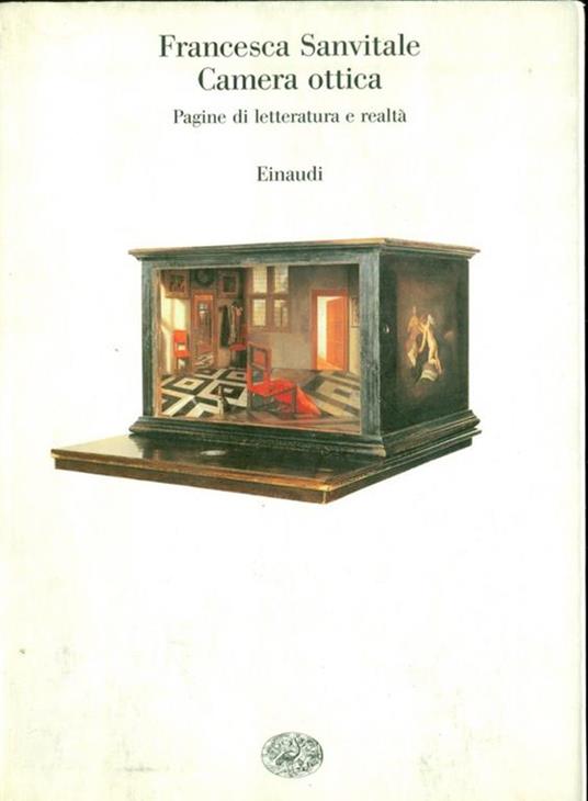 Camera ottica. Pagine di letteratura e realtà - Francesca Sanvitale - copertina