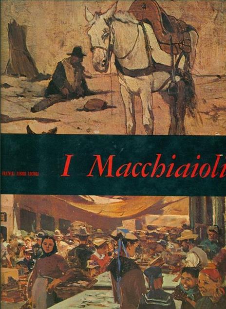 I macchiaioli - Raffaele De Grada - 9