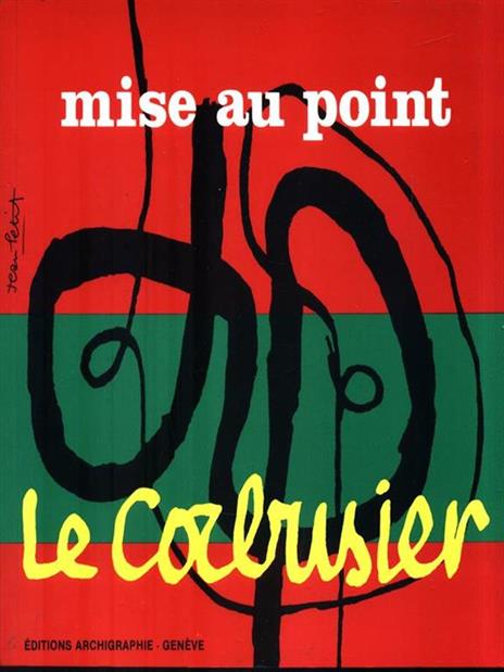 Mise au point - Le Corbusier - 2