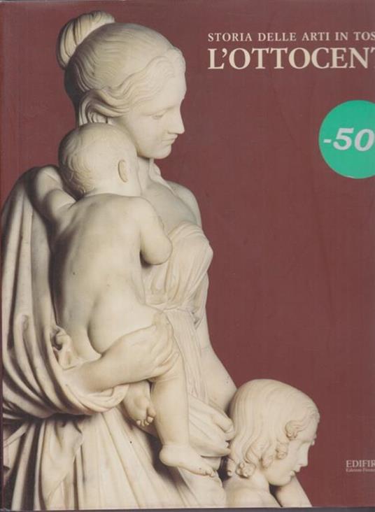 L' Ottocento. Storia delle arti in toscana - Carlo Sisi - 10