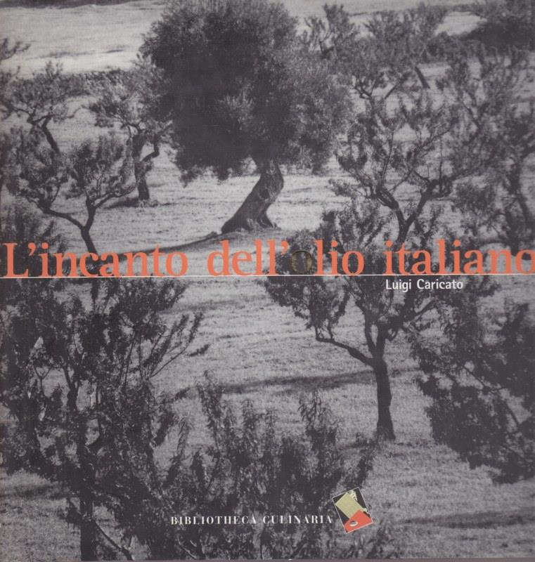 L' incanto dell'olio italiano
