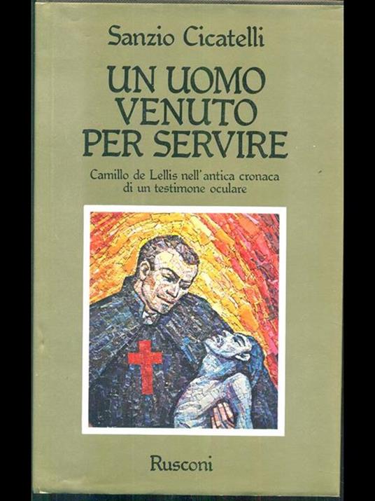Un uomo venuto per servire - Sandra Cicatelli - copertina
