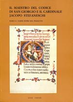 Il maestro del codice di San Giorgio e il Cardinale Jacopo Stefaneschi