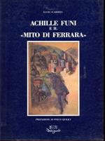 Achille Funi e il «Mito di Ferrara»