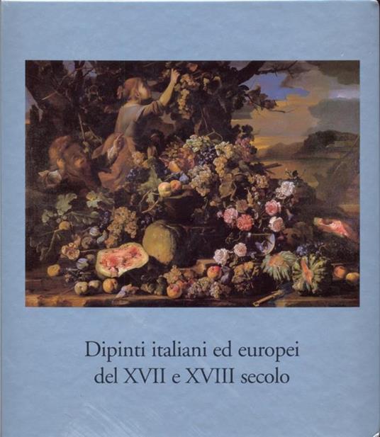 Dipinti italiani ed europei del XVII e XVIII secolo - Giancarlo Sestieri - copertina