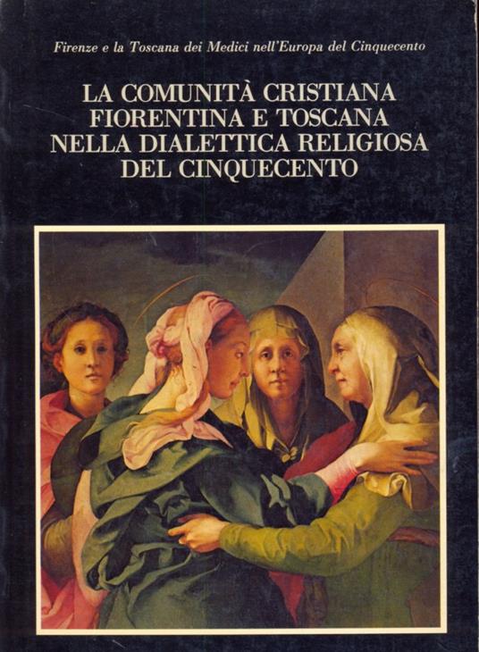 La comunità cristiana fiorentina e toscana nella dialettica religiosa - 10