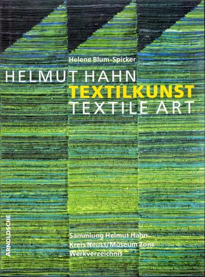 Helmut Hahn textilkunst. Texile Art - copertina