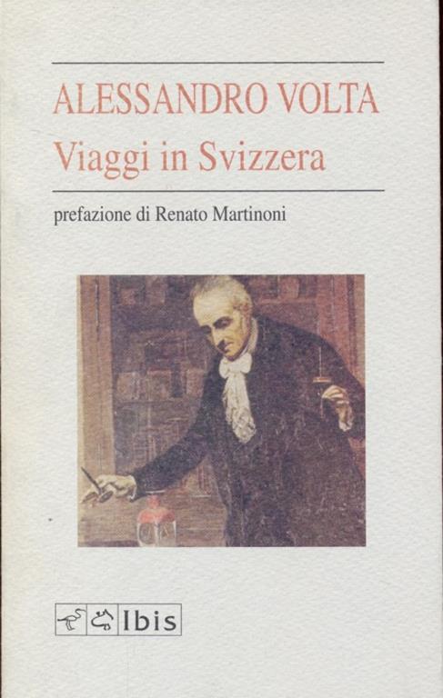 Viaggi in Svizzera - Alessandro Volta - 2