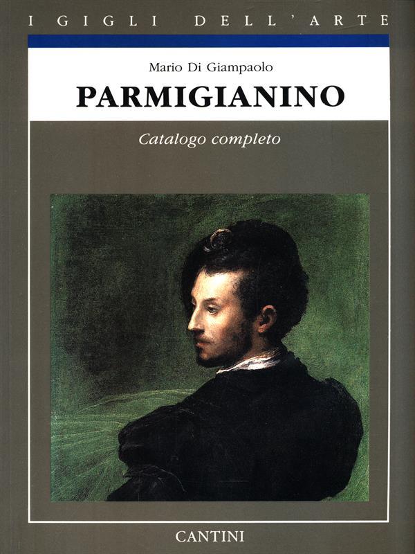 Parmigianino. Catalogo completo