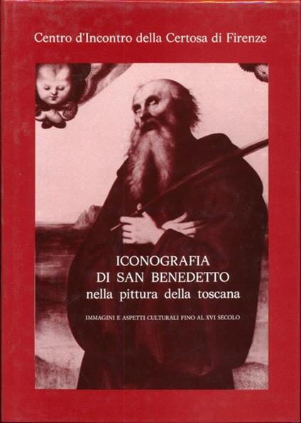 Iconografia di San Benedetto nella pitturadella Toscana - copertina