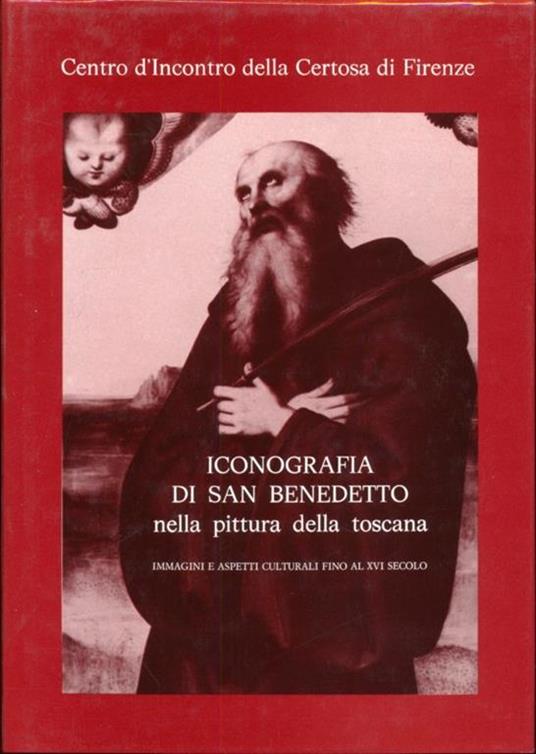 Iconografia di San Benedetto nella pitturadella Toscana - copertina