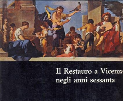 Il restauro a Vicenza negli anni Sessanta - copertina