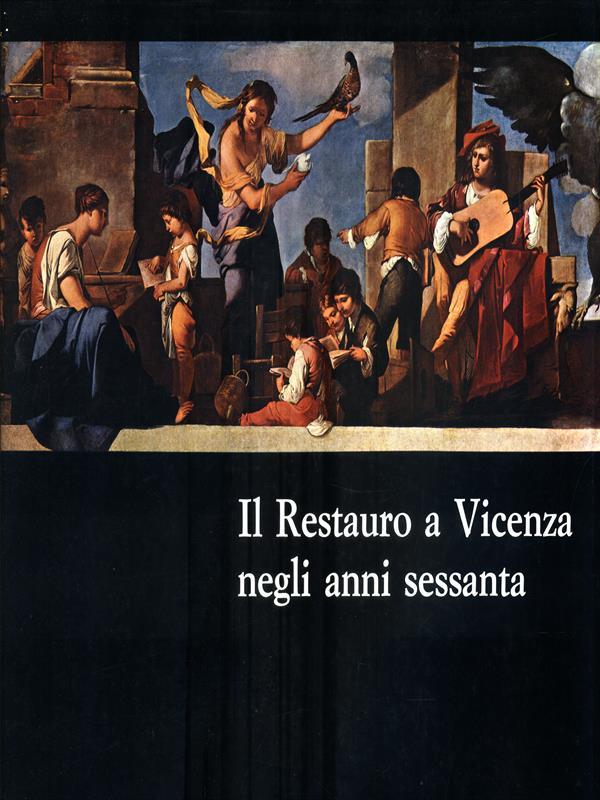 Il restauro a Vicenza negli anni Sessanta