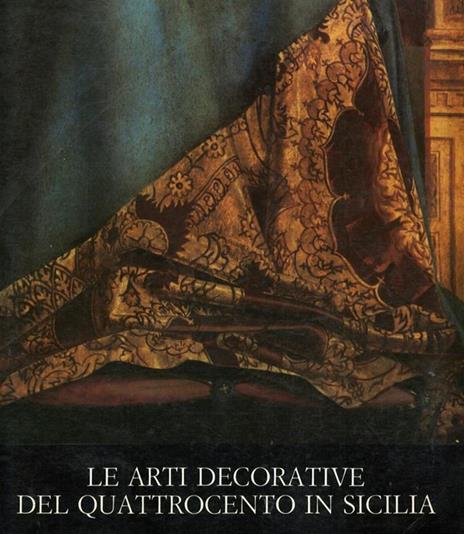 Le arti decorative del Quattrocento in Sicilia - copertina