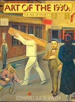 Art of the 1930s. The age of anxiety