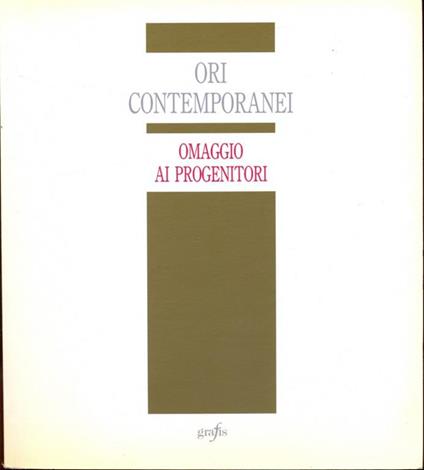 Ori contemporanei. Omaggio ai progenitori - copertina