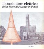 Il conduttore elettrico della Torre di Palazzo in Poppi