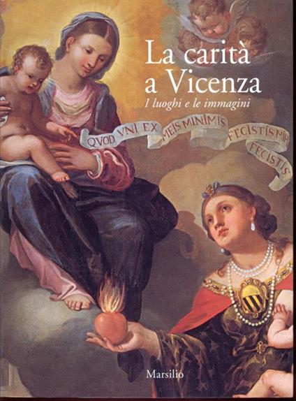 La carità a Vicenza. I luoghi e le immagini - copertina