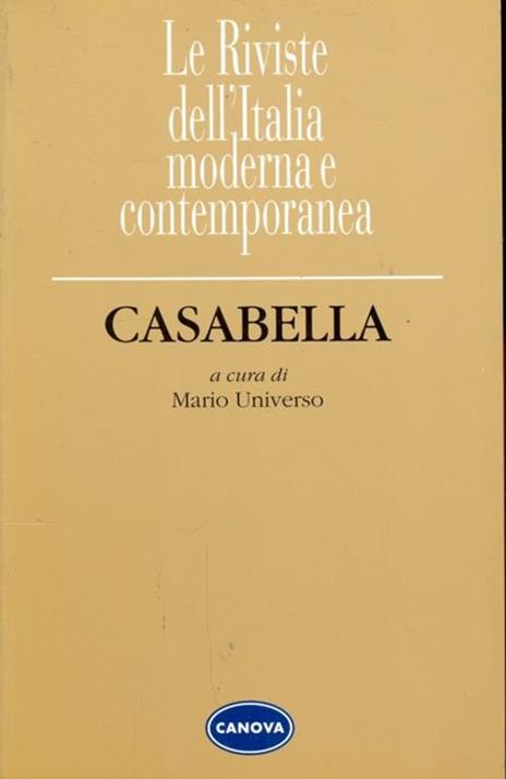 Casabella. Per l'evoluzione dell'architettura dall'arte alla scienza (1928-1943) - Mario Universo - copertina