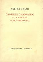 Gabriele D'Annunzio e la Francia dopo versaglia