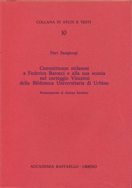 Committenze milanesi a Federico Barocci e alla sua scuola nel carteggio vincenzi della Biblioteca Universitaria si Urbino - 7