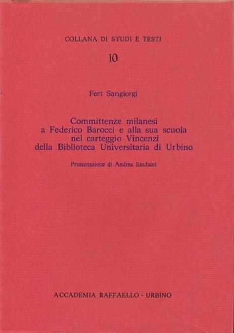 Committenze milanesi a Federico Barocci e alla sua scuola nel carteggio vincenzi della Biblioteca Universitaria si Urbino - 9