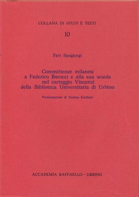 Committenze milanesi a Federico Barocci e alla sua scuola nel carteggio vincenzi della Biblioteca Universitaria si Urbino - copertina