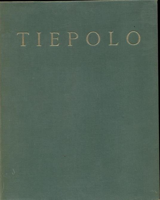 Tiepolo - Antonio Morassi - copertina